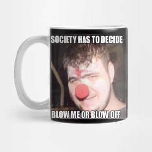 Blow Off Clown Mug